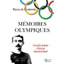 Mémoires Olympiques : Édition Documentée Et Illustrée - Spécial Jo 2024