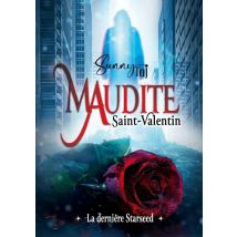 Maudite Saint Valentin : La Dernière Starseed