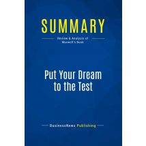 Summary: Put Your Dream To The Test : Review And Analysis Of Maxwell's Book