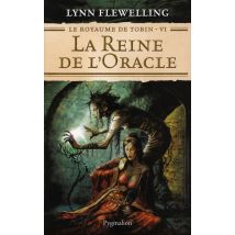 Le Royaume De Tobin Tome 6 : La Reine De L'Oracle