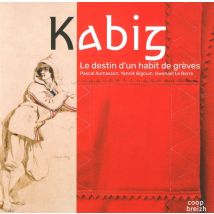 Kabig - Le Destin D'Un Habit De Grève