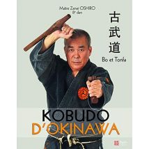 Kobudo D'Okinawa - Bo Et Tonfa