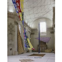 Claude Viallat - Voiles, Noeuds, Filets Et Parasols
