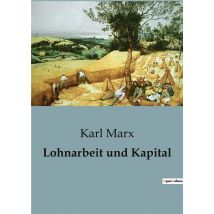 Lohnarbeit Und Kapital