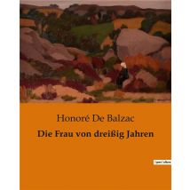 Die Frau Von Dreißig Jahren