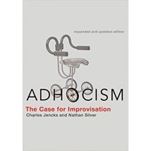 Adhocism, Expanded And Updated Edition