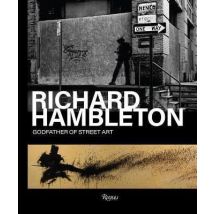 Richard Hambleton : Godfather Of Street Art