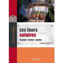 Les Fours Solaires - Concevoir - Réaliser - Installer
