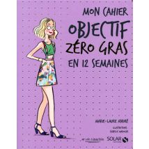 Mon Cahier : Objectif Zéro Gras