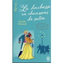 Les 4 Amies Tome 1 : La Duchesse En Chaussons De Satin