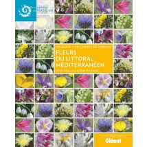 Fleurs Du Littoral Méditerranéen - Un Guide + Un Carnet De Terrain