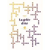 La Gelee D'Ete