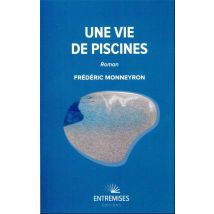 Une Vie De Piscines