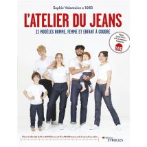 L'Atelier Du Jean - 11 Modèles Homme, Femme Et Enfant À Coudre