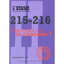 Revue L'Homme N.215/6 : Connaît-on La Chanson ?