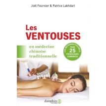 Les Ventouses En Médecine Chinoise Traditionnelle - Les Méthodes Utilisées Pour 25 Pathologies Courantes