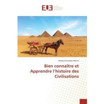 Bien Connaître Et Apprendre L'Histoire Des Civilisations