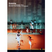 Drumming, Anne Teresa De Keersmaeker - Rosas. Steve Reich, Dries Van Noten, Jan Versweyveld