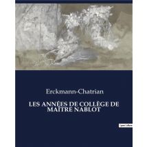 Les Années De Collège De Maître Nablot