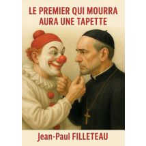 Le Premier Qui Mourra Aura Une Tapette
