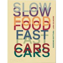 Slow Food, Fast Cars