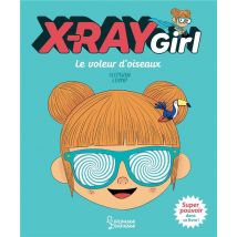 X-ray Girl - Le Voleur D'Oiseau