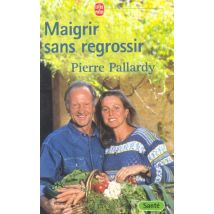 Maigrir Sans Regrossir