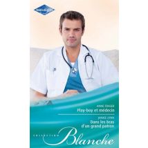 Play-boy Et Médecin - Dans Les Bras D'Un Grand Patron