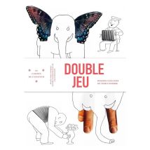 Double Jeu - Dessin-collages De Tomi Ungerer
