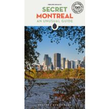 Secret : Montréal : An Unusual Guide (édition 2019)