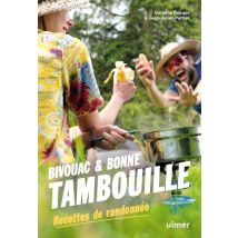 Bivouac Et Bonne Tambouille : Se Régaler En Randonnée