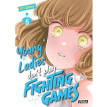 Young Ladies Don't Play Fighting Games Tome 5