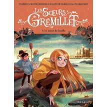 Les Soeurs Grémillet Tome 3 : Le Trésor De Lucille