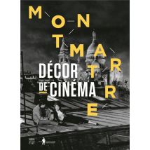 Montmartre, Décors De Cinéma
