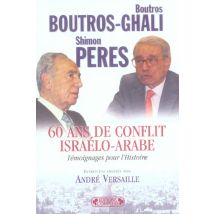 60 Ans De Conflit Israelo-arabe