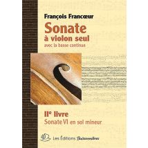 Sonate À Violon Seul Avec La Basse Continue T.2 : Sonate 6 En Mi Majeur