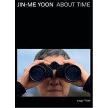 Jin-me Yoon : About Time