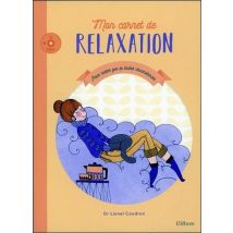 Mon Carnet De Relaxation - Pour Rester Zen En Toutes Circonstances