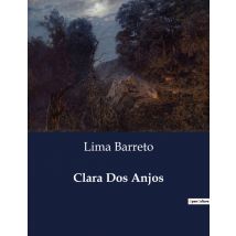 Clara Dos Anjos : Um Romance Sobre Desigualdade Social E Racial No Brasil Do Inicio Do Século Xx