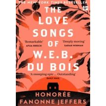 The Love Songs Of W.e.b. Du Bois