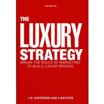The Luxury Strategy - 2nd Edition