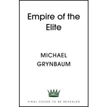 Empire Of The Elite : Condé Nast And The American Publishing Dream