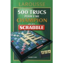 500 Trucs Pour Être Champion Au Jeu Scrabble