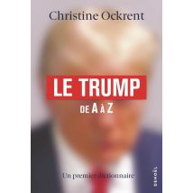 Le Trump De A À Z : Un Premier Dictionnaire