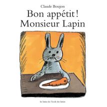Bon Appétit ! Monsieur Lapin
