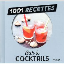 Bar A Cocktails - 1001 Recettes