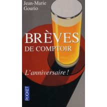 Brèves De Comptoir - L'Anniversaire !