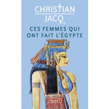 Ces Femmes Qui Ont Fait L'Egypte