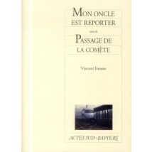 Mon Oncle Est Reporter Suivi De Passage De La Comete