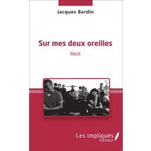 Sur Mes Deux Oreilles